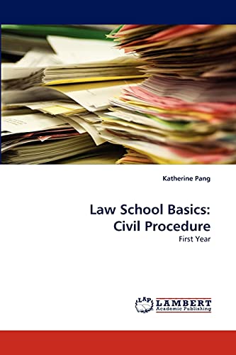 Law School Basics: Civil Procedure: First Year