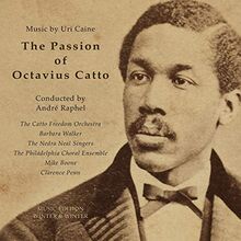 Caine:the Passion of Octavius Catto