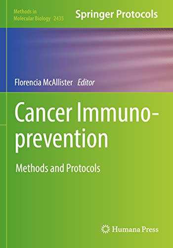 Cancer Immunoprevention: Methods and Protocols (Methods in Molecular Biology, 2435, Band 2435)