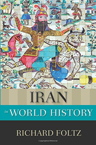 Iran in World History (New Oxford World History)