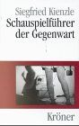 Schauspielführer der Gegenwart: 910 Stücke von 175 Autoren auf dem Theater seit 1945