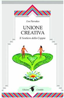 Unione creativa. Il sentiero della coppia