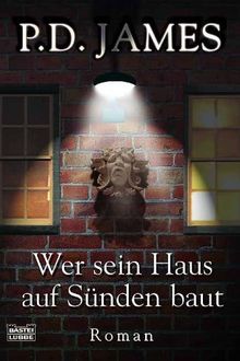 Wer sein Haus auf Sünden baut