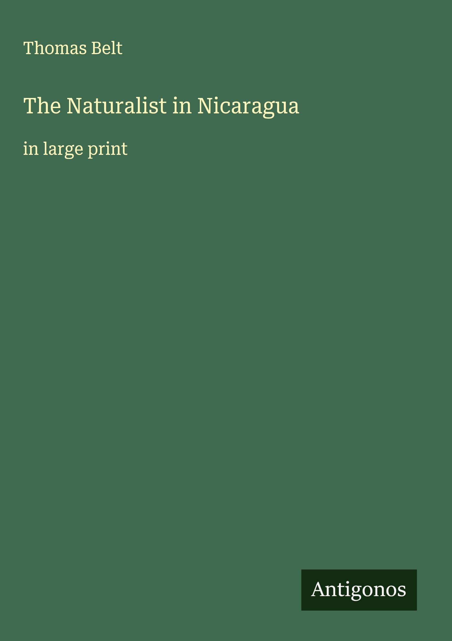 The Naturalist in Nicaragua: in large print