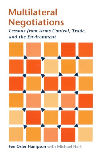 Multilateral Negotiations: Lessons from Arms Control, Trade, and the Environment