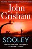Sooley: The Gripping Bestseller from John Grisham