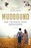 Mudbound – Die Tränen von Mississippi: Roman