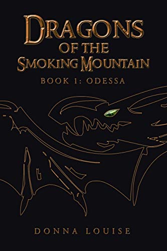 Dragons of the Smoking Mountain: Book 1: Odessa