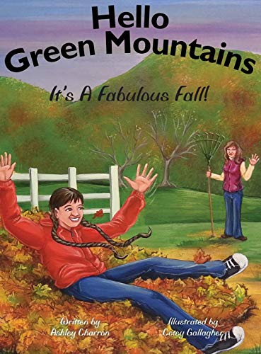 Hello Green Mountains: It's A Fabulous Fall!