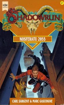 Shadowrun. Nosferatu 2055. 17. Band des Shadowrun- Zyklus.