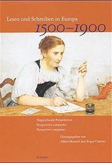 Lesen und Schreiben in Europa 1500-1900: Vergleichende Perspektiven