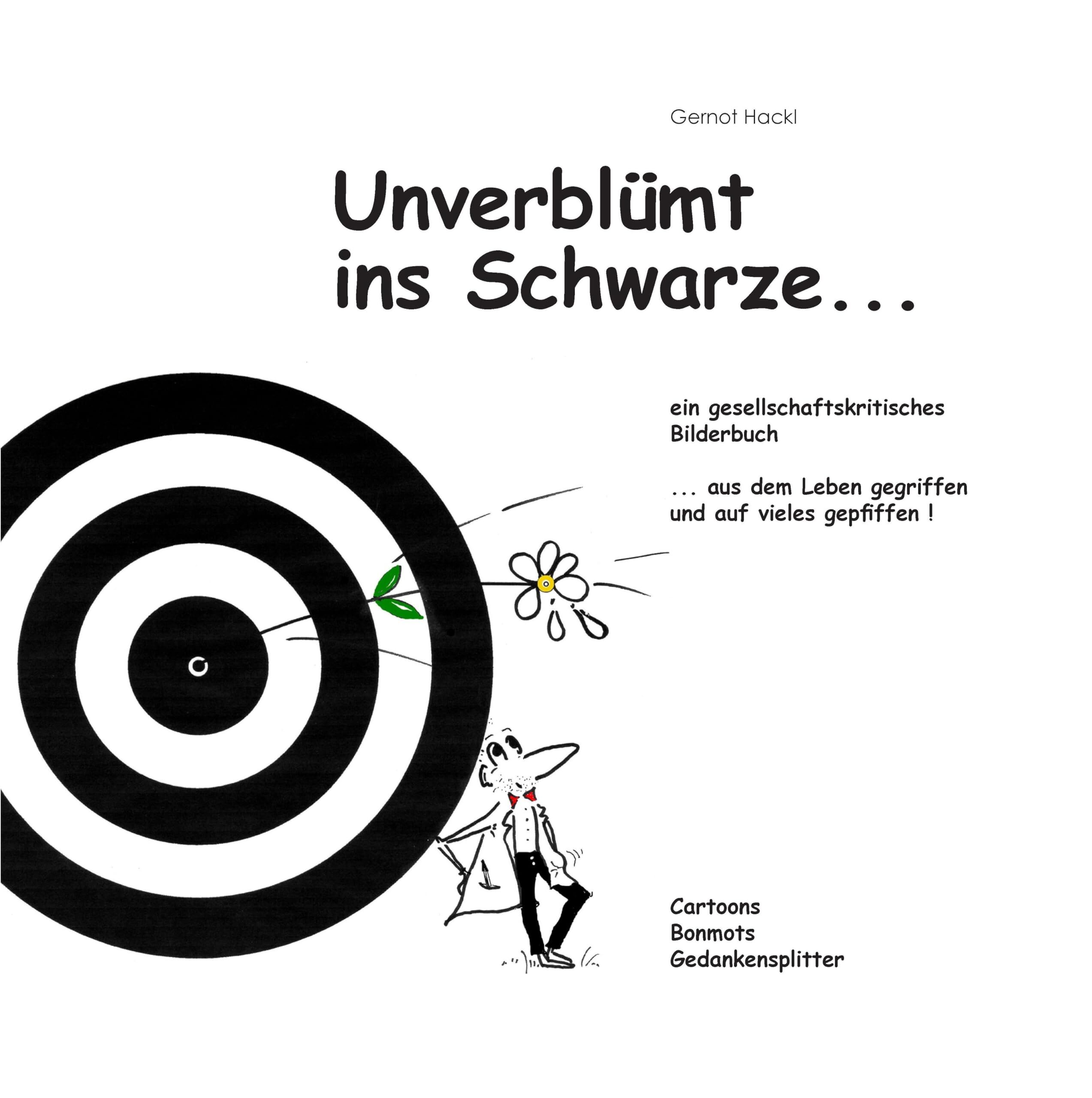 Unverblümt ins Schwarze...