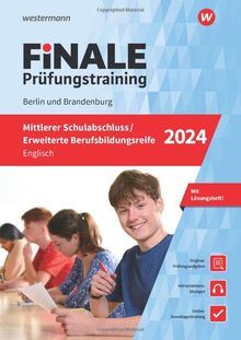 FiNALE - Prüfungstraining Mittlerer Schulabschluss, Fachoberschulreife, Erweiterte Berufsbildungsreife Berlin und Brandenburg: Englisch 2024 Arbeitsbuch mit Lösungsheft und Audio-Dateien