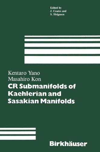 CR Submanifolds of Kaehlerian and Sasakian Manifolds (Progress in Mathematics)