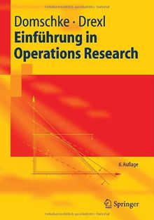 Einführung in Operations Research (Springer-Lehrbuch)