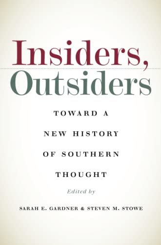 Insiders, Outsiders: Toward a New History of Southern Thought