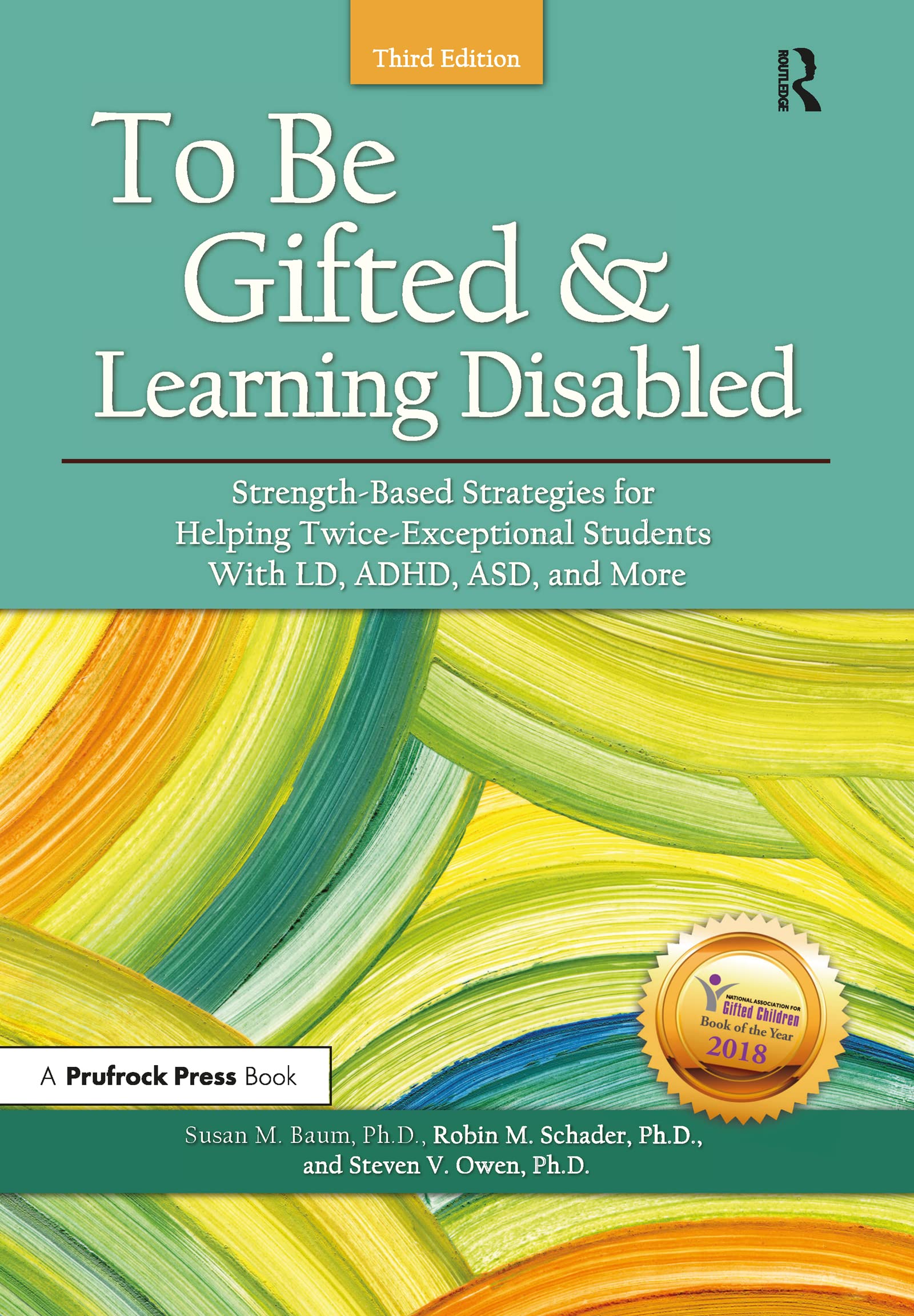 Owen, Steven V. To Be Gifted And Learning Disabled, Strength-Based Strategies For Helping Twice-Exceptional Students With Ld, Adhd