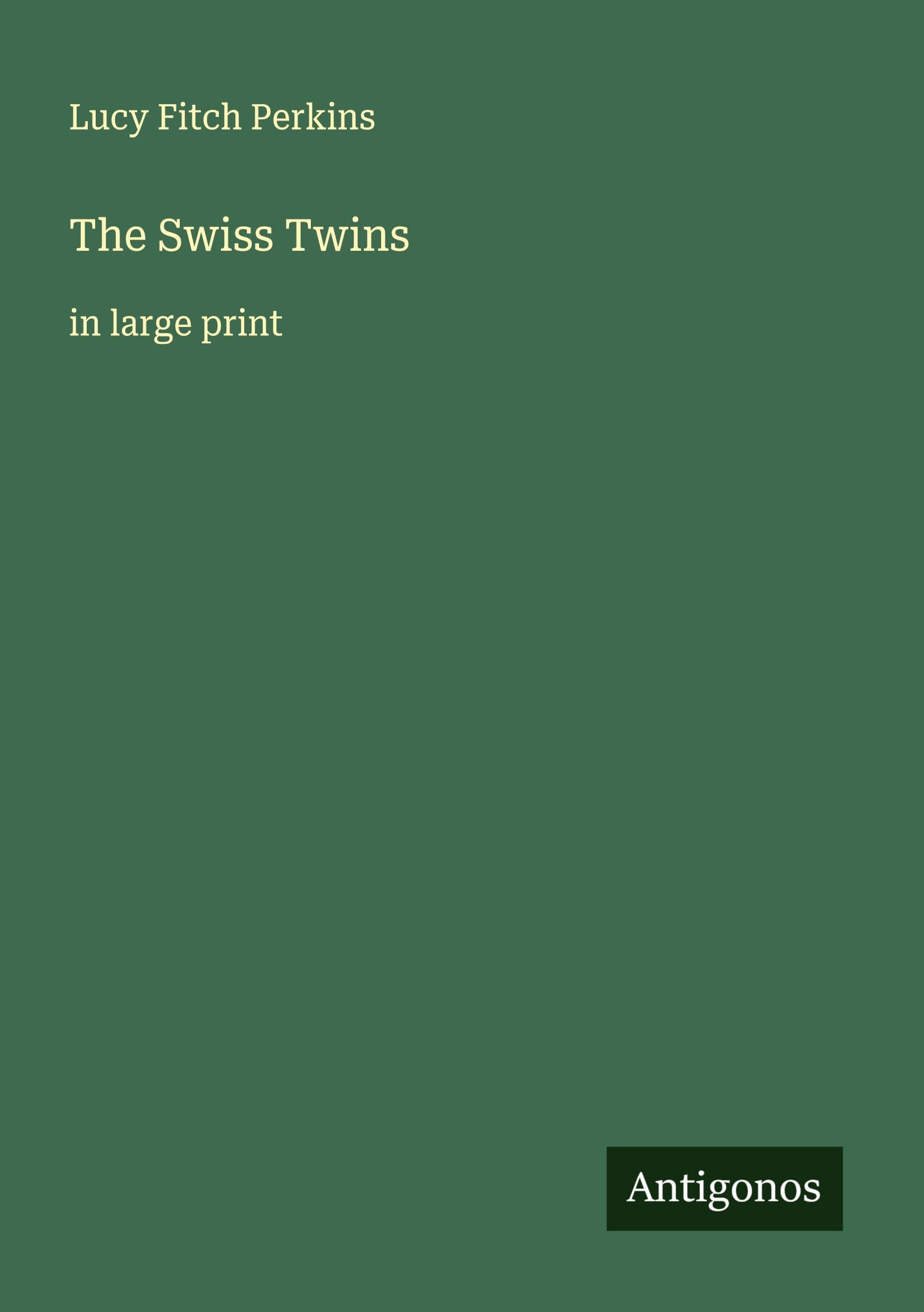 The Swiss Twins: in large print