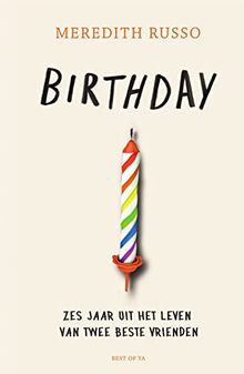 Birthday: een verjaardag, twee vrienden, zes jaar (Best of YA)
