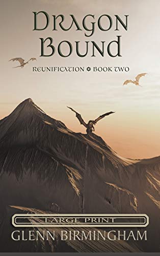 Dragon Bound: Large Print Edition (Reunification, Band 2)