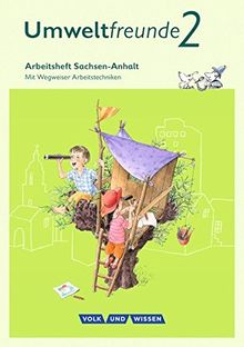 Umweltfreunde - Sachsen-Anhalt - Ausgabe 2016: 2. Schuljahr - Arbeitsheft: Mit Wegweiser Arbeitstechniken