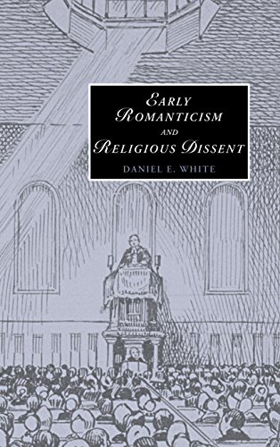 Early Romanticism and Religious Dissent (Cambridge Studies in Romanticism, Band 65)