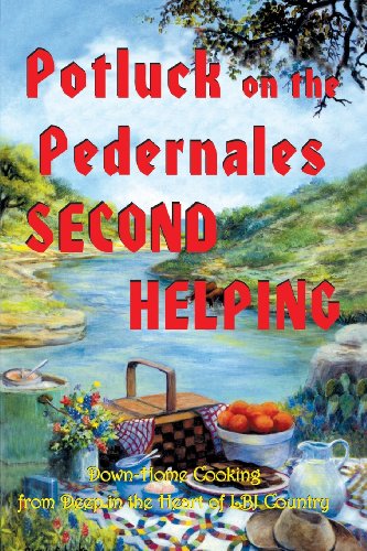 Potluck on the Pedernales: Second Helping
