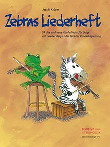 Zebras Liederheft: 20 alte und neue Kinderlieder für Geige mit zweiter Geige oder leichter Klavierbegleitung (EB 8797)