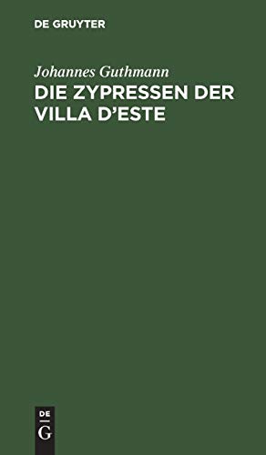 Die Zypressen der Villa d'Este: Schicksale im Spiegel der Landschaft
