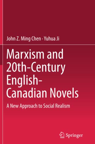 Marxism and 20th-Century English-Canadian Novels: A New Approach to Social Realism