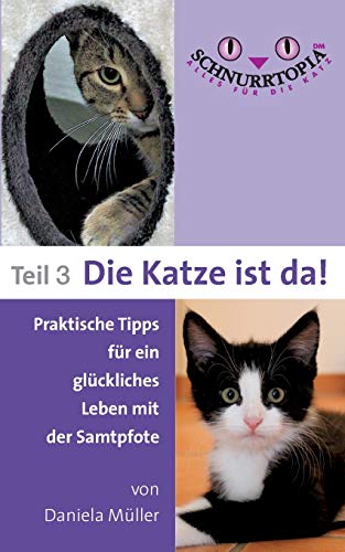 Schnurrtopia 3: Teil 3 - Die Katze ist da (Schnurrtopia - Alles für die Katz)