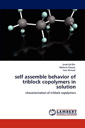 self assemble behavior of triblock copolymers in solution: characterization of triblock copolymers