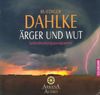 Ärger und Wut: Selbstheilungsprogramm - Arkana Audio / CD -