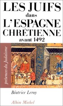 Les Juifs dans l'Espagne chrétienne avant 1492