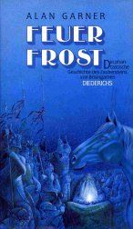 Feuerfrost. Die phantastische Geschichte des Zaubersteins von Brinsingamen