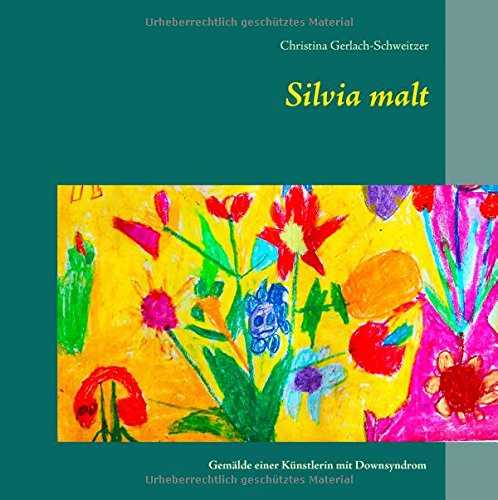 Silvia malt: Gemälde einer Künstlerin mit Downsyndrom