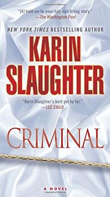 Criminal: A Novel (Will Trent)