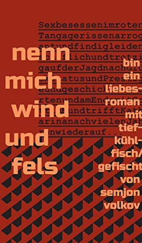 nenn mich wind und fels: bin ein liebesroman mit tiefkühlfisch