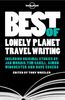 Best of Lonely Planet Travel Writing (Lonely Planet Travel Literature)