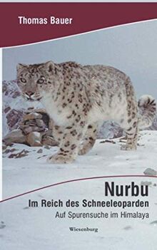 Nurbu - Im Reich des Schneeleoparden: Auf Spurensuche im Himalaya von Bauer, Thomas | Buch | Zustand gut