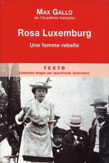 Rosa Luxemburg : une femme rebelle