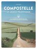 Compostelle Le grand pèlerinage: Via Podiensis et Camino Francés: du Puy-en-Velay à Santiago et au cabo Fisterra