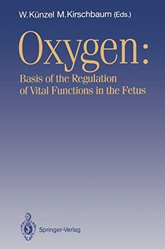 Oxygen: Basis of the Regulation of Vital Functions in the Fetus