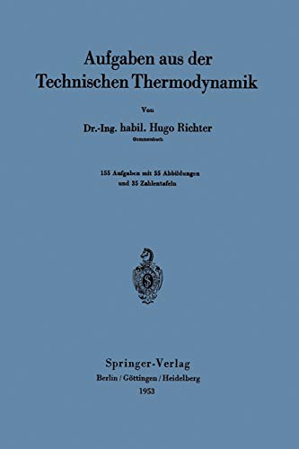 Hugo Richter Aufgaben Aus Der Technischen Thermodynamik (German Edition)