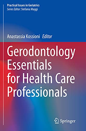 Gerodontology Essentials for Health Care Professionals (Practical Issues in Geriatrics)