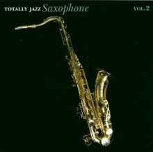 Totally Jazz Saxophone Vol.2