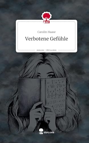 Verbotene Gefühle. Life is a Story - story.one