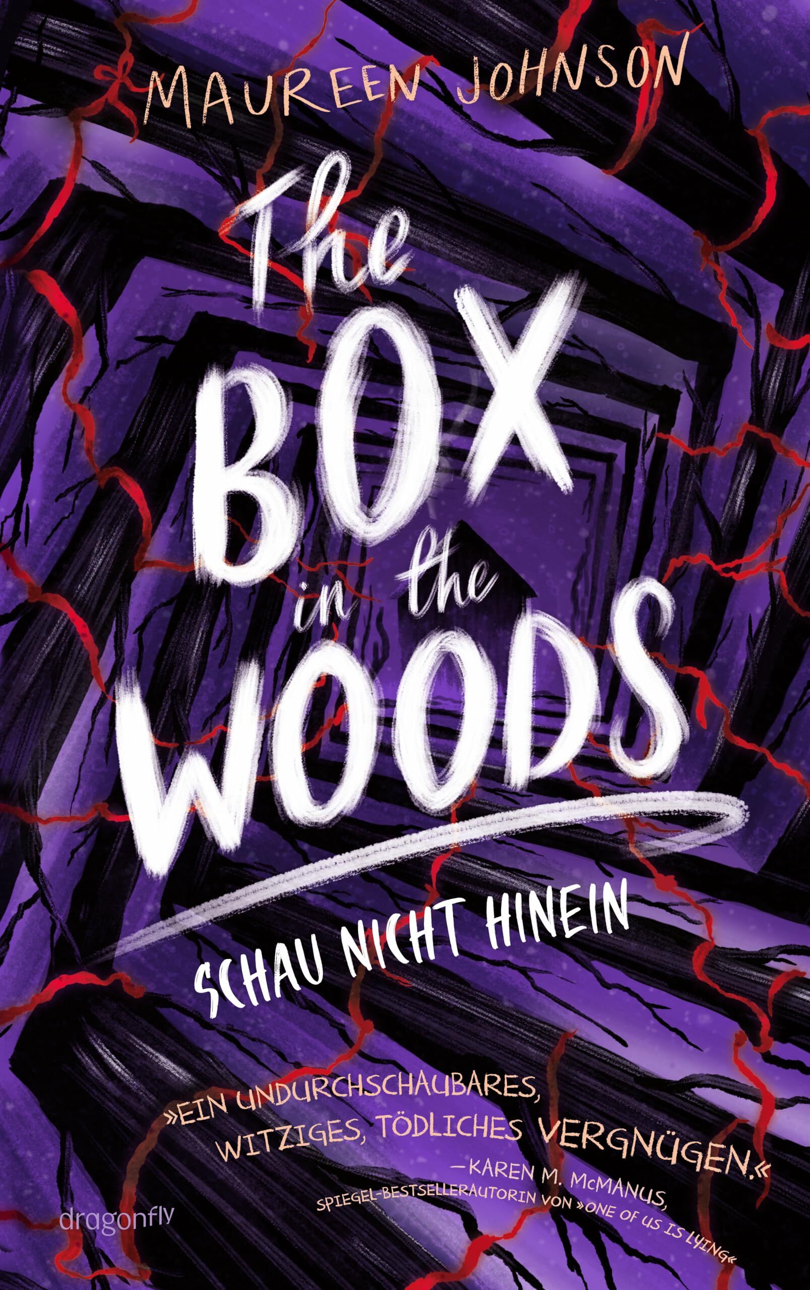 Johnson, Maureen: The Box in the Woods. Schau nicht hinein