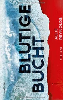 Blutige Bucht: Thriller