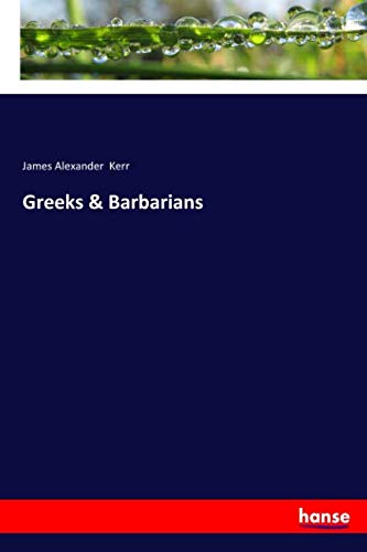 Greeks & Barbarians